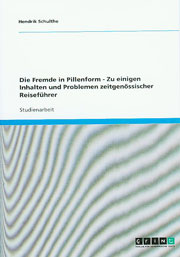 Das Fremde in Pillenform